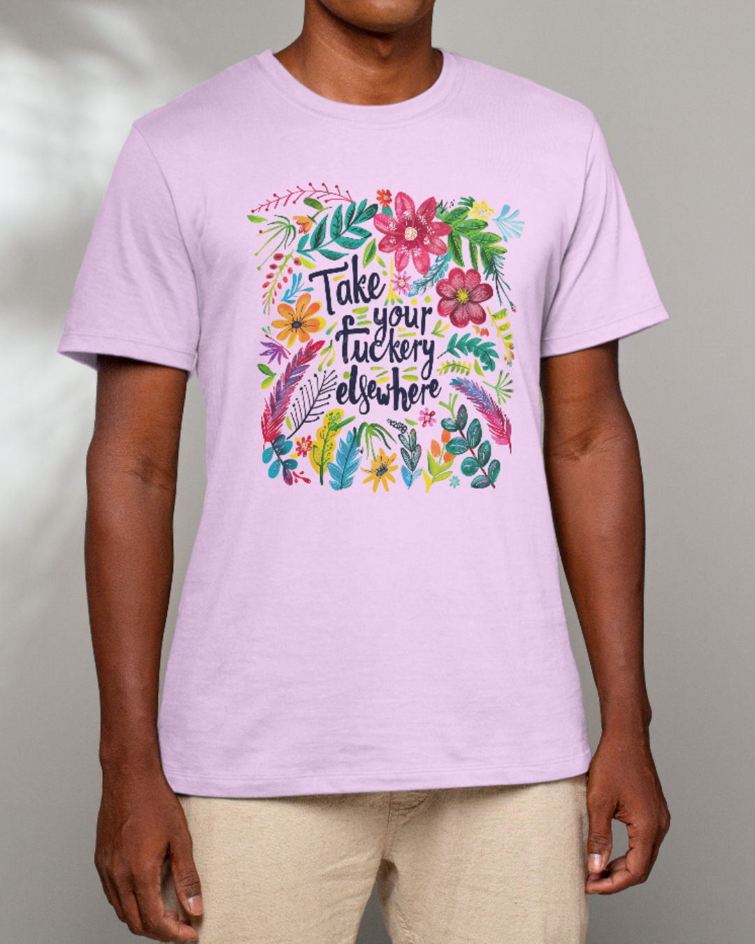 “Take Your Fuckery Elsewhere” T-Shirt